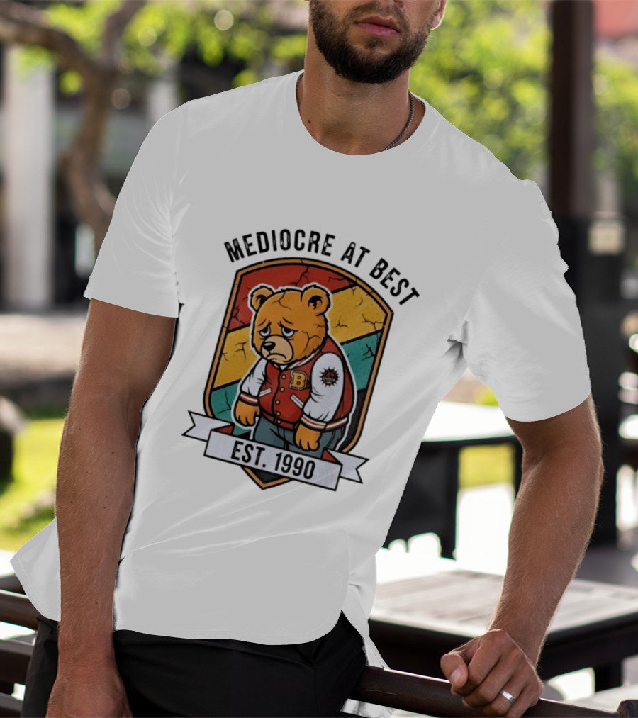 Mediocre At Best Bear Emblem Est 1990 Vintage Varsity T-Shirt
