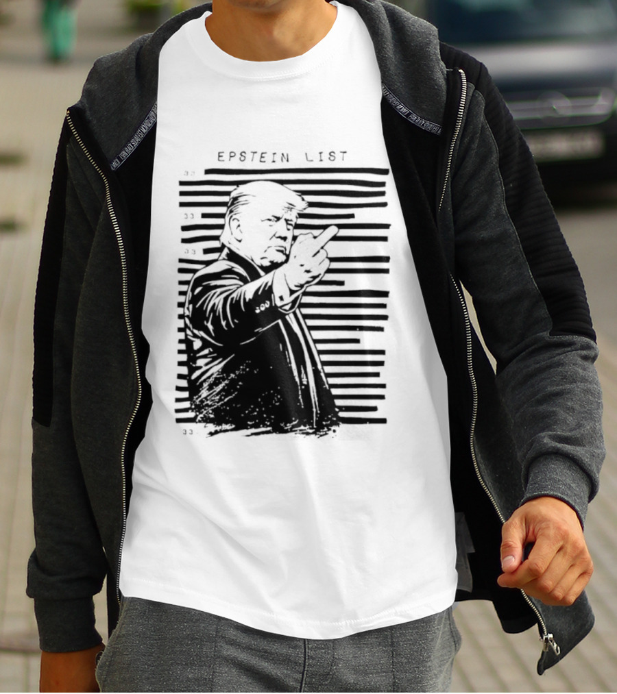 Trump Fuck The Epstein List T-Shirt