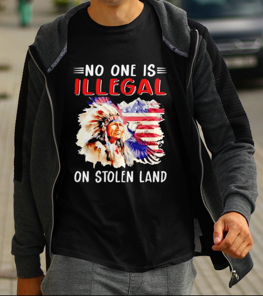 American Native No One Is Illegal On Stolen Land Tribal Heritage Flag And Eagle T-Shirt