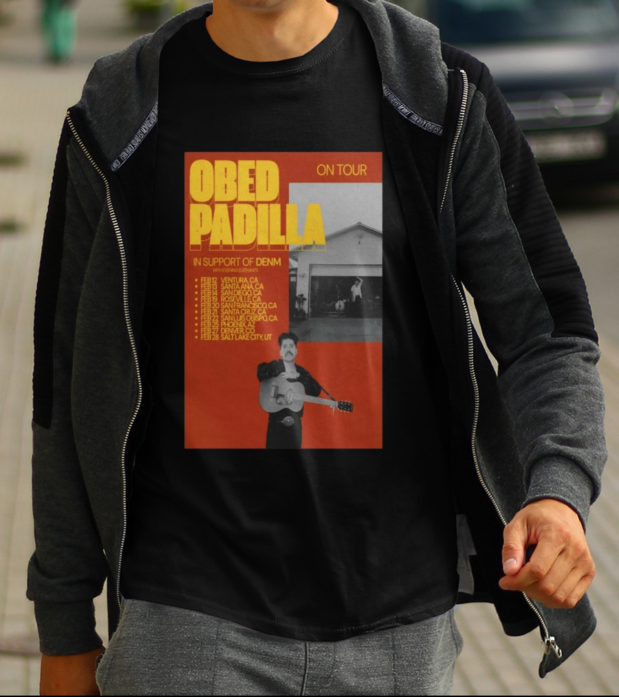 Obed Padilla On Tour 2026 In Support Of DENM Ventura San Francisco Denver Salt Lake City T-Shirt