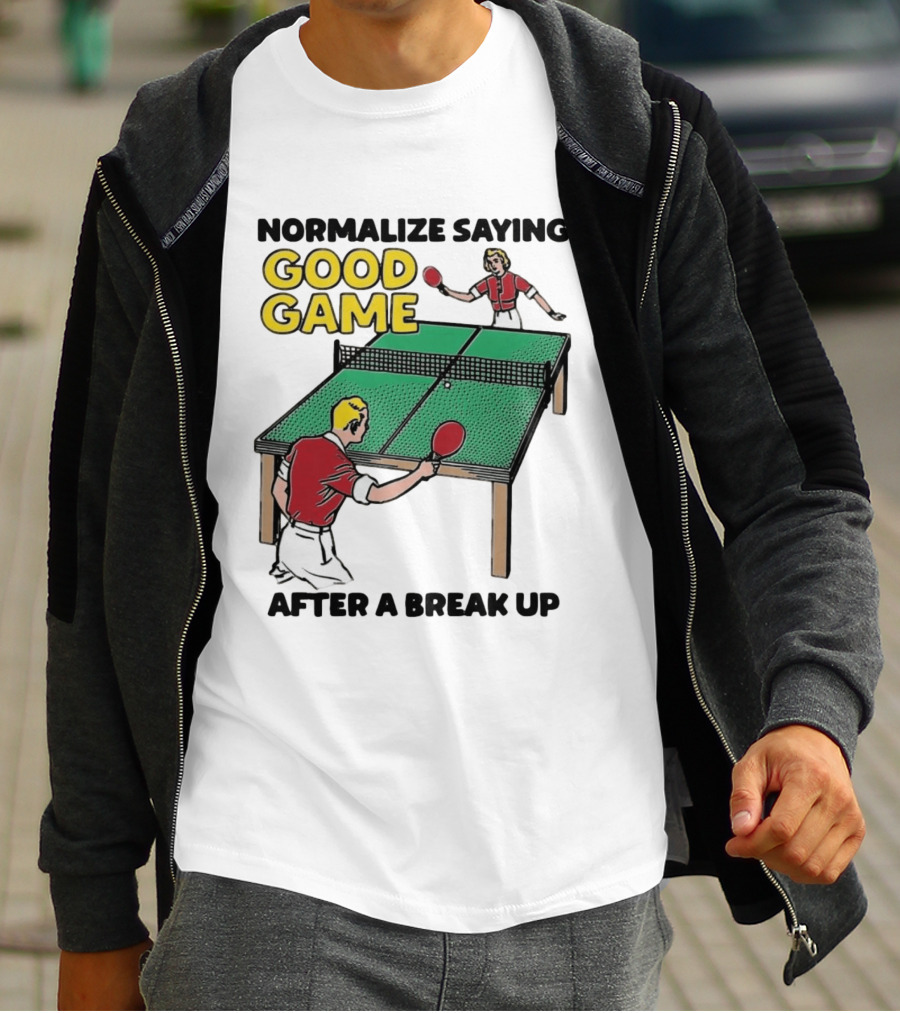 Normalize Saying Good Game After A Break Up Retro Table Tennis T-Shirt