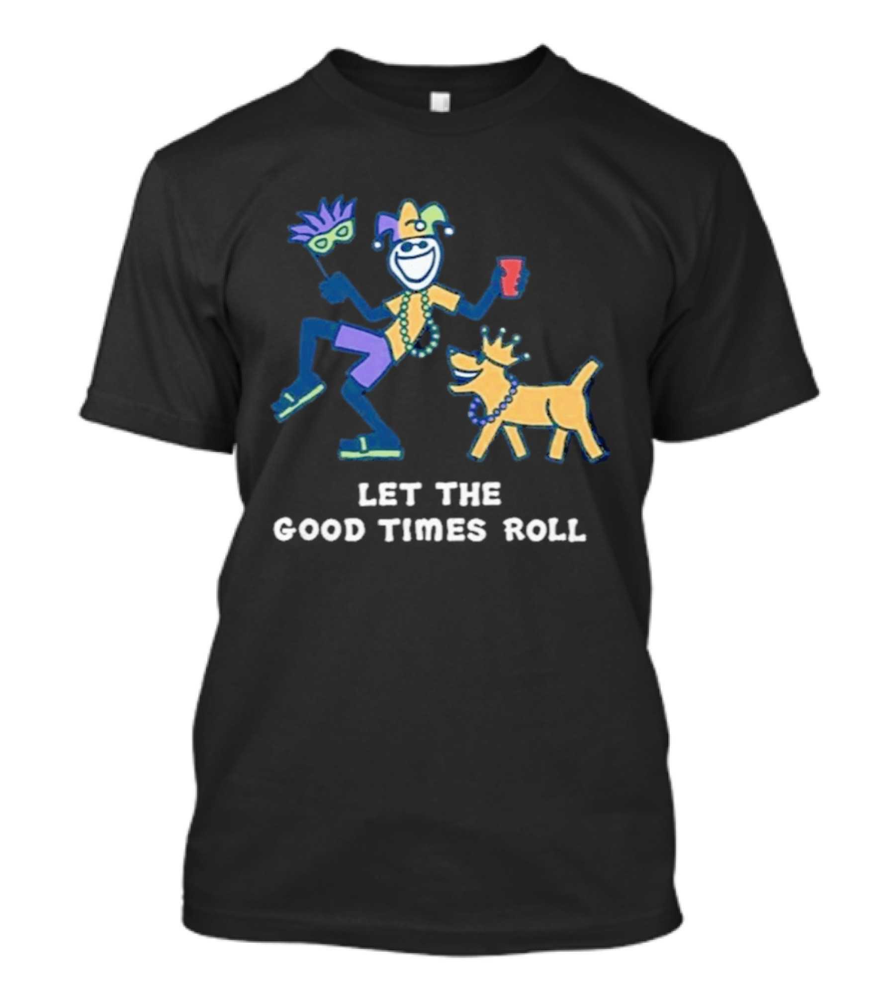 Let The Good Times Roll Mardi Gras Jester And Dog Parade Fun T-Shirt
