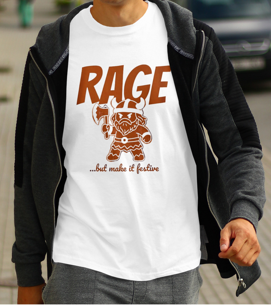 RAGE Viking Holiday Humor Make It Festive T-Shirt