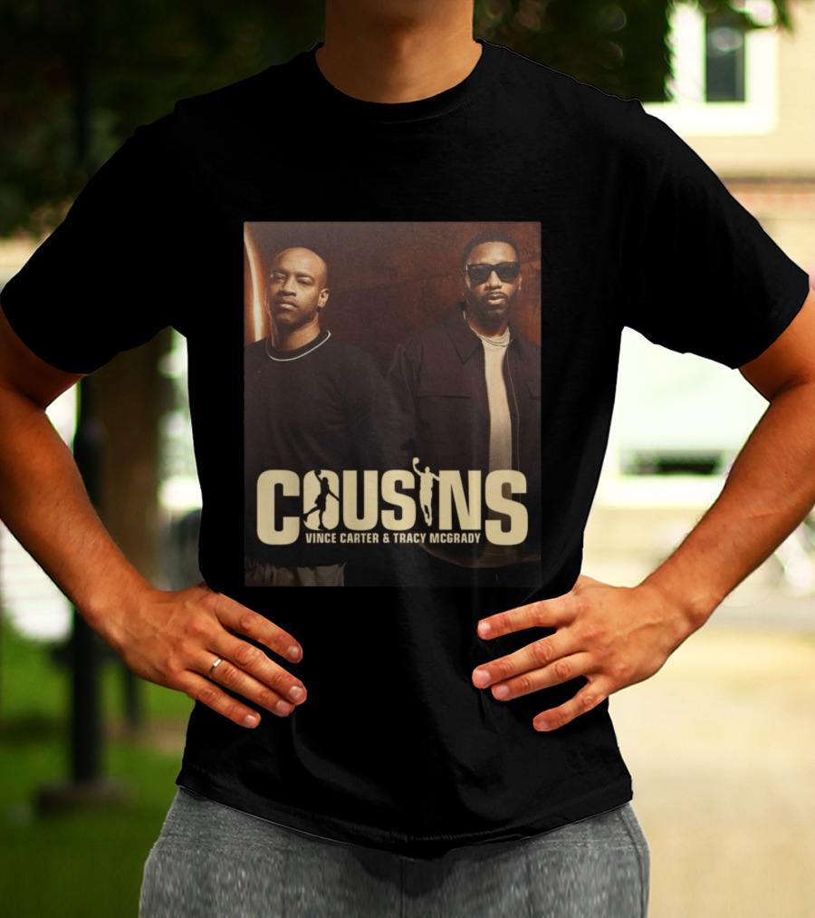 Cousins Vince Carter Tracy McGrady Podcast T-Shirt