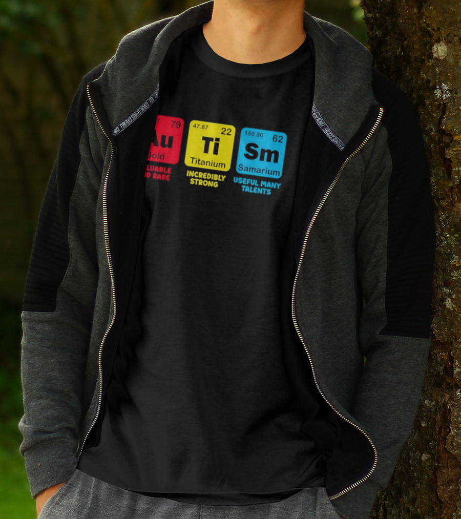 Au Gold Valuable And Rare Ti Titanium Incredibly Strong Sm Samarium Useful Many Talents T-Shirt