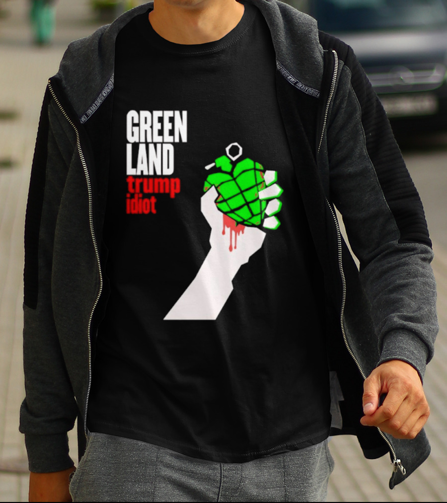 Greenland Green Day Trump Idiot Hand T-Shirt