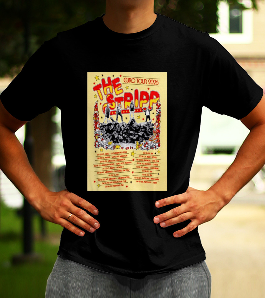 The Stripp Euro Tour 2026 Concert Cities And Dates List T-Shirt