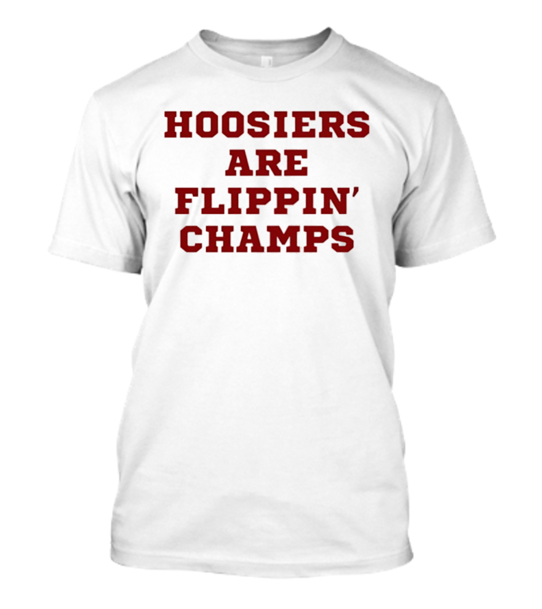 Hoosiers Are Flippin' Champs Winning Celebration T-Shirt