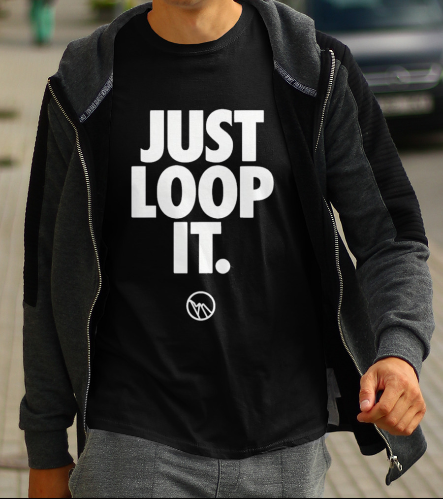 Just Loop It Minimalist T-Shirt
