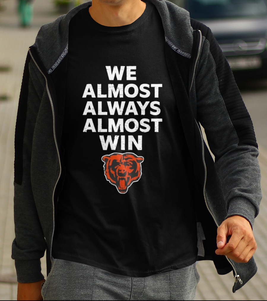 Chicago Bears We Almost Always Almost Win Bear Head T-Shirt