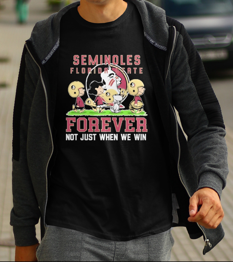 Florida State Seminoles Peanuts Forever Not Just When We Win T-Shirt