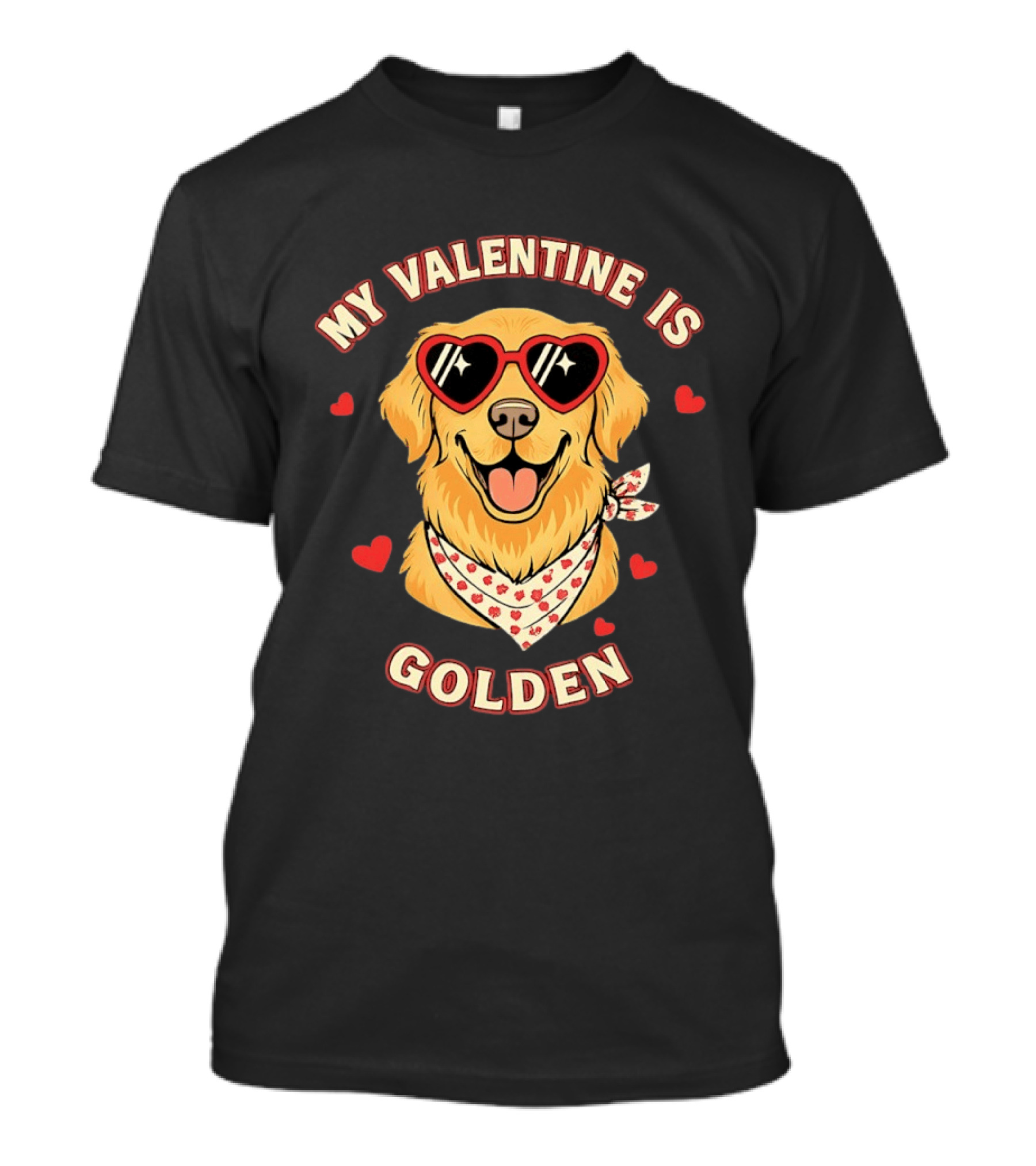 My Valentine Is Golden Retriever With Heart Sunglasses T-Shirt