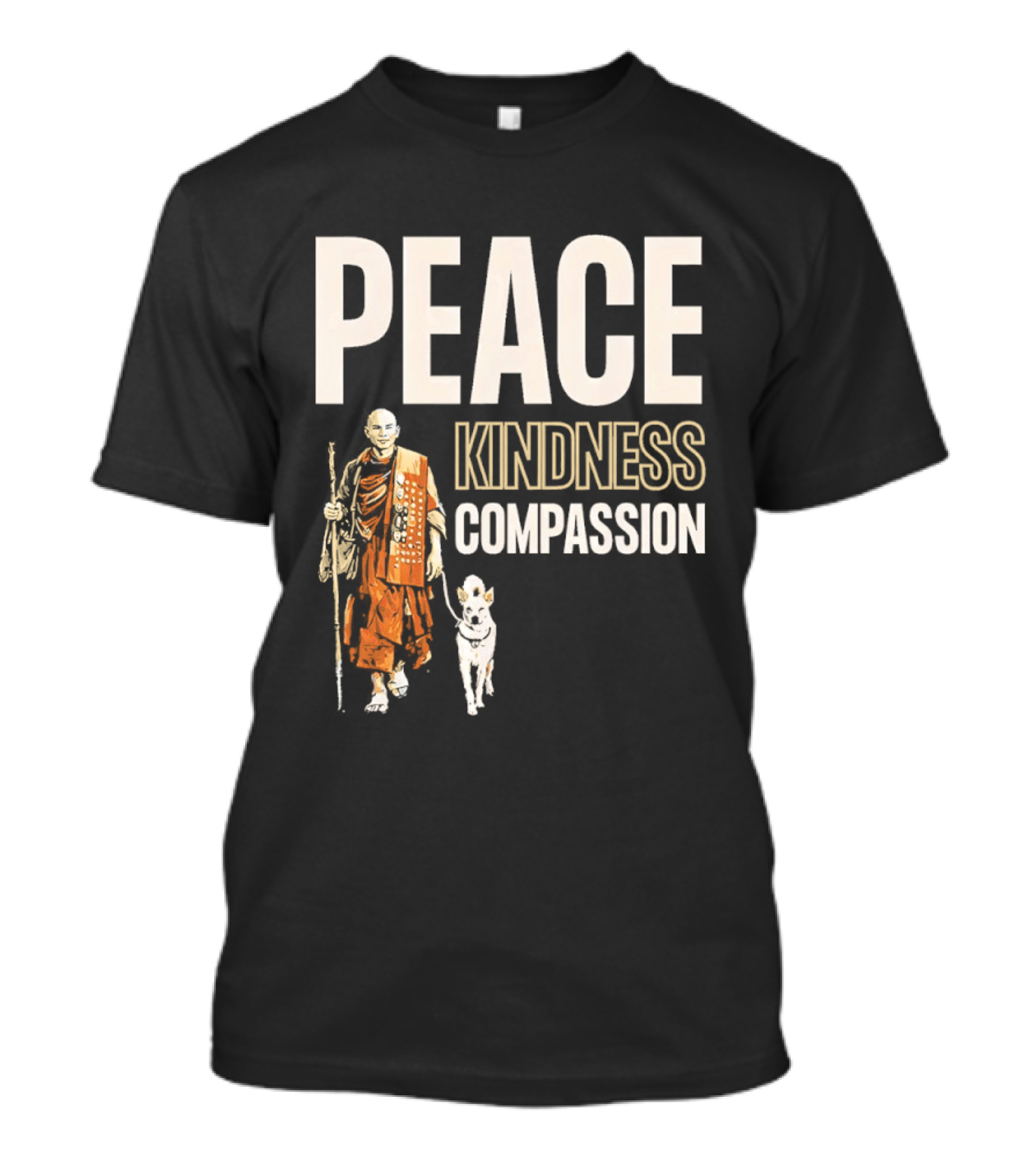 Peace Kindness Compassion Monk And Aloka Dog Walking For Peace T-Shirt