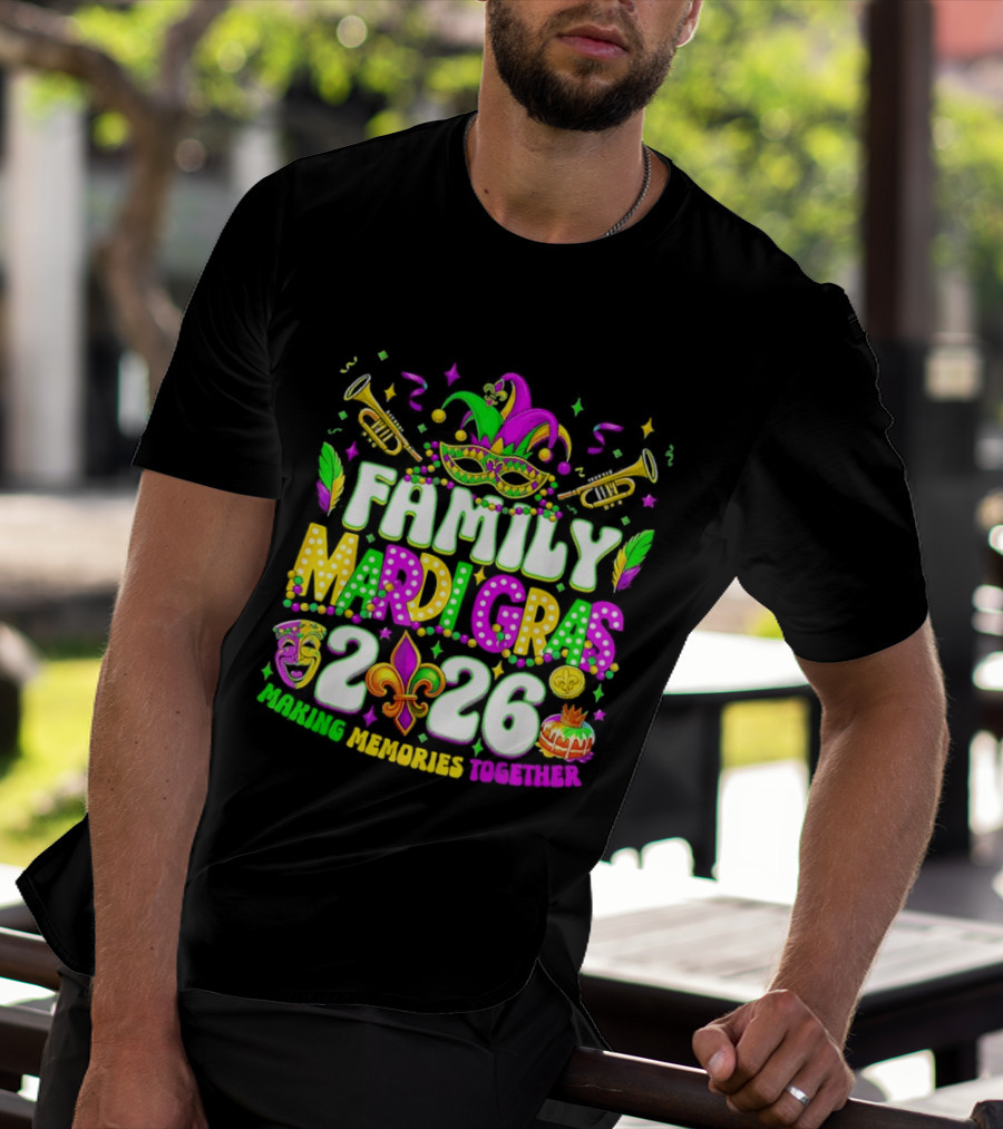 Family Mardi Gras 2026 Celebrating Memories Together T-Shirt