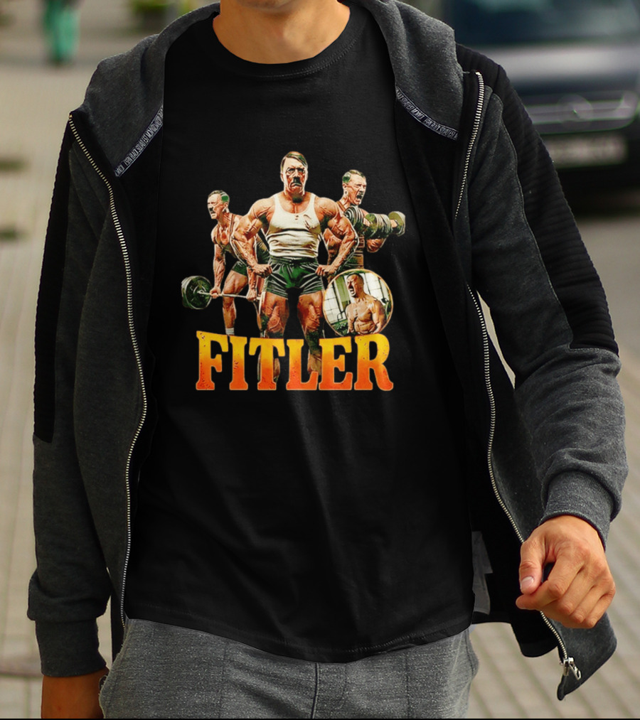 Fitler Adolf Hitler Gym Meme T-Shirt