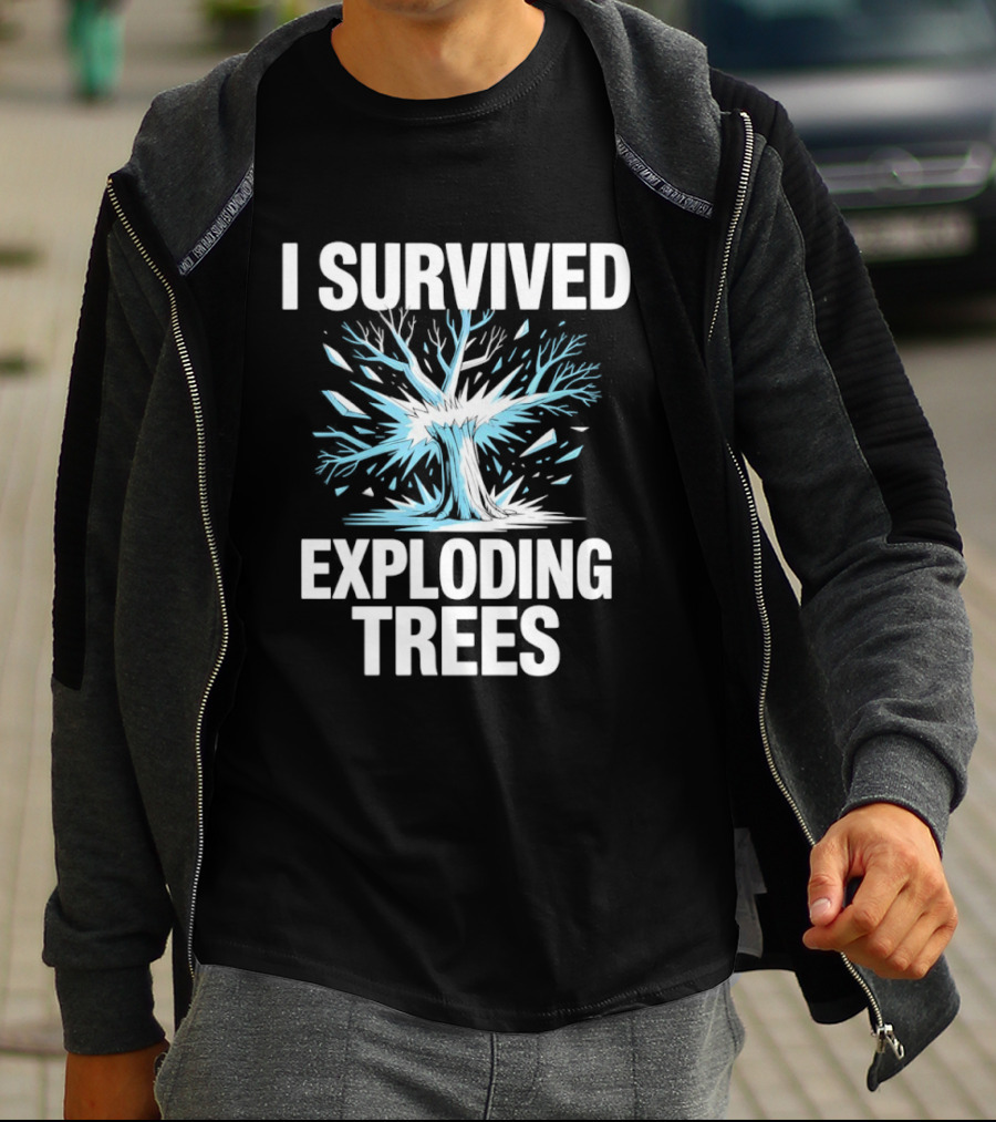 I Survived Exploding Trees Burst Impact T-Shirt