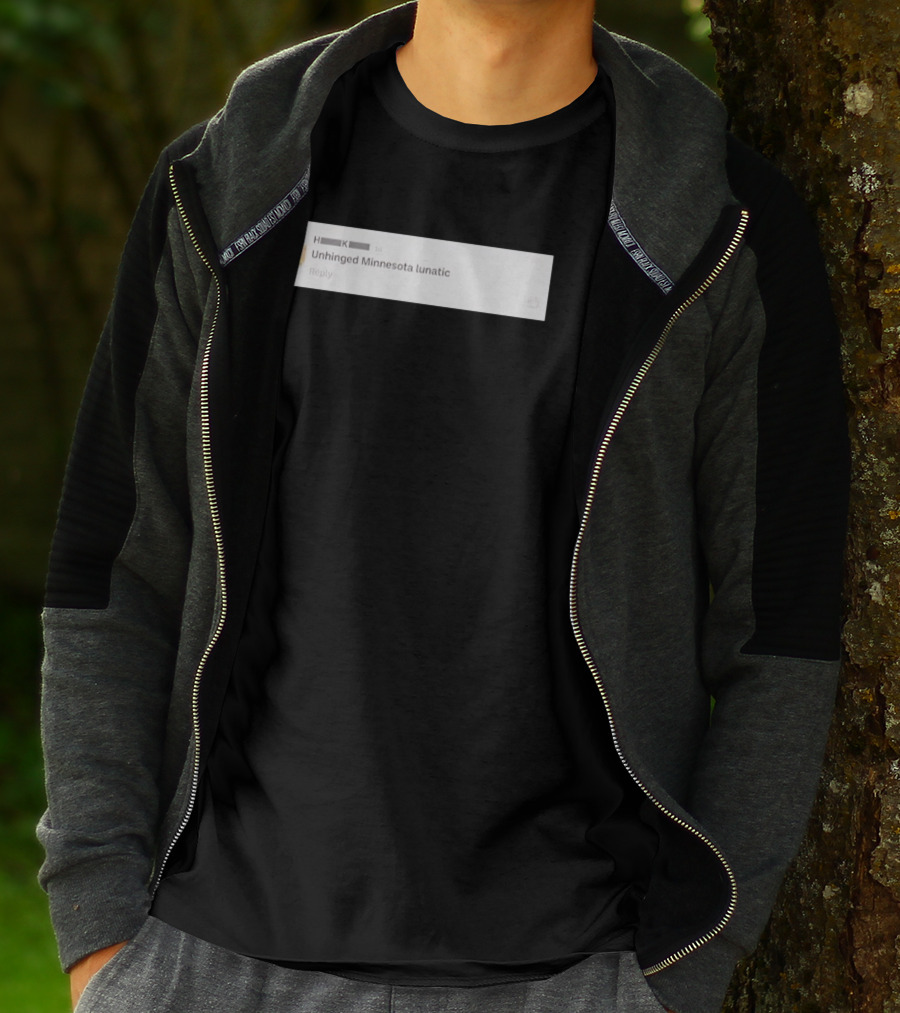 Unhinged Minnesota Lunatic Sharon McMahon T-Shirt