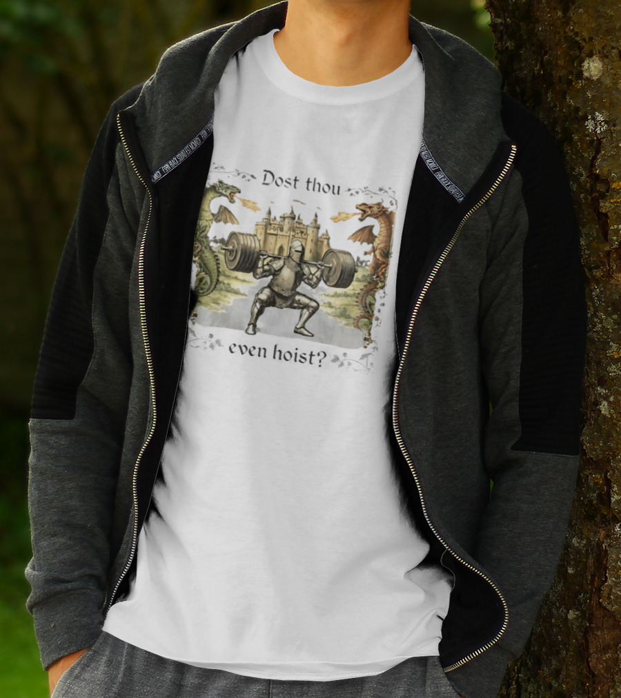 Medieval Knight Squatting Dragons Castle Dost Thou Even Hoist Gym T-Shirt