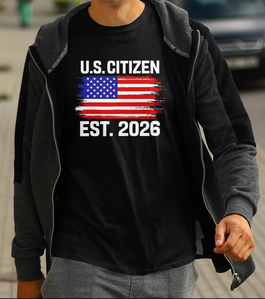 U.S. Citizen Est. 2026 American Flag Independence Celebration T-Shirt