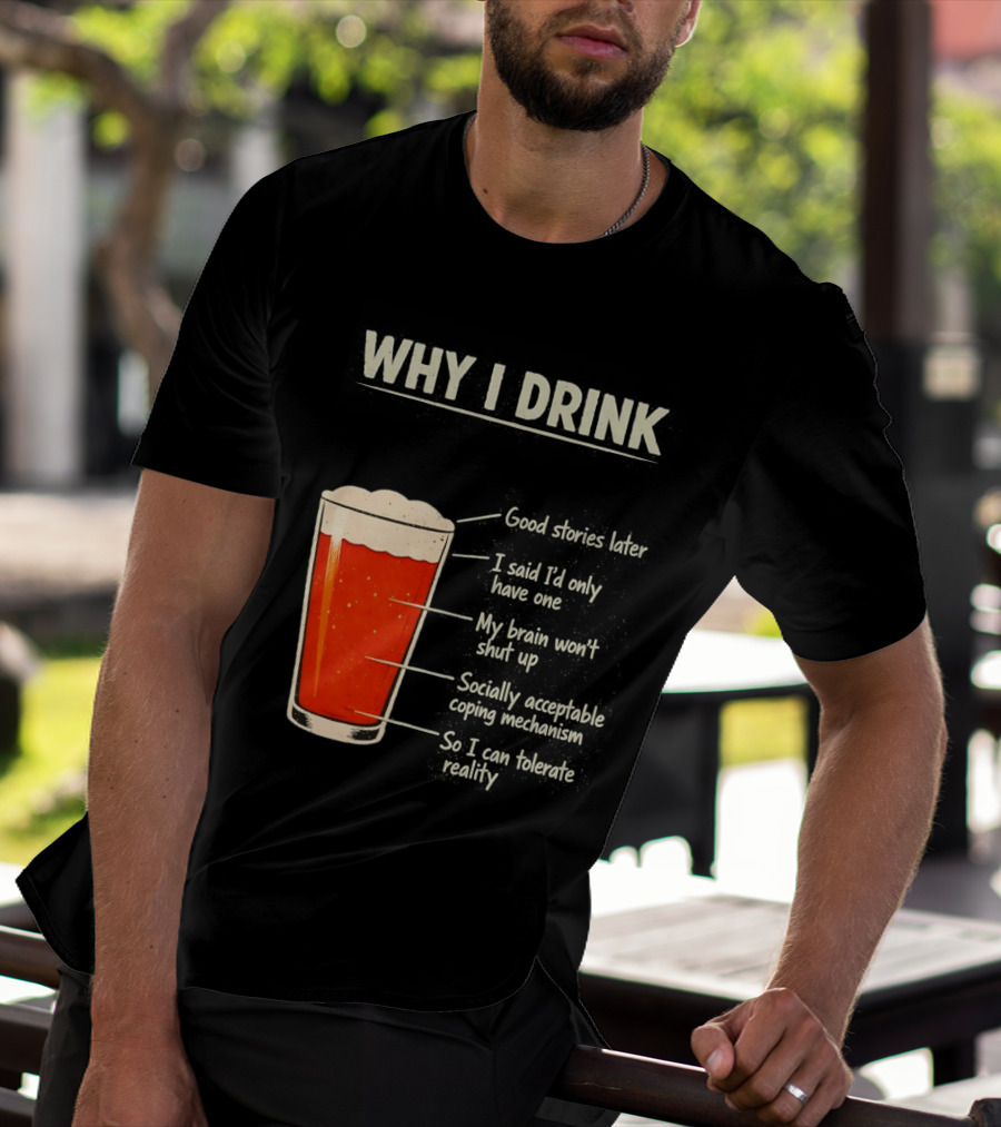 Why I Drink Beer Level Chart Vintage Humor T-Shirt