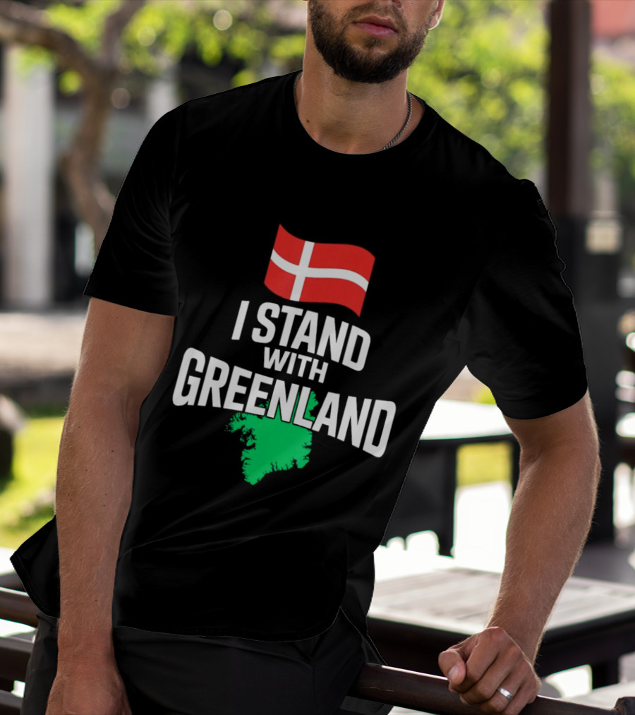 I Stand With Greenland Support Denmark Flag Not For Sale T-Shirt
