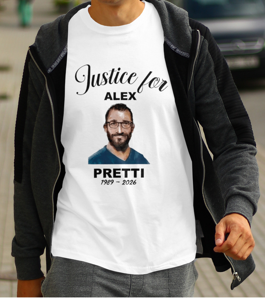 Justice For Alex Pretti 1989 2026 Memorial T-Shirt