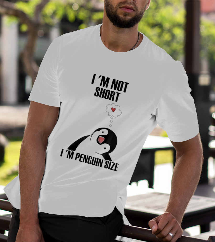 I'm Not Short I'm Penguin Size Cute Penguin With Heart T-Shirt