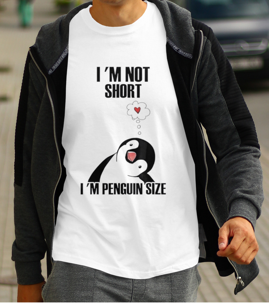 I'm Not Short I'm Penguin Size Cute Penguin With Heart T-Shirt