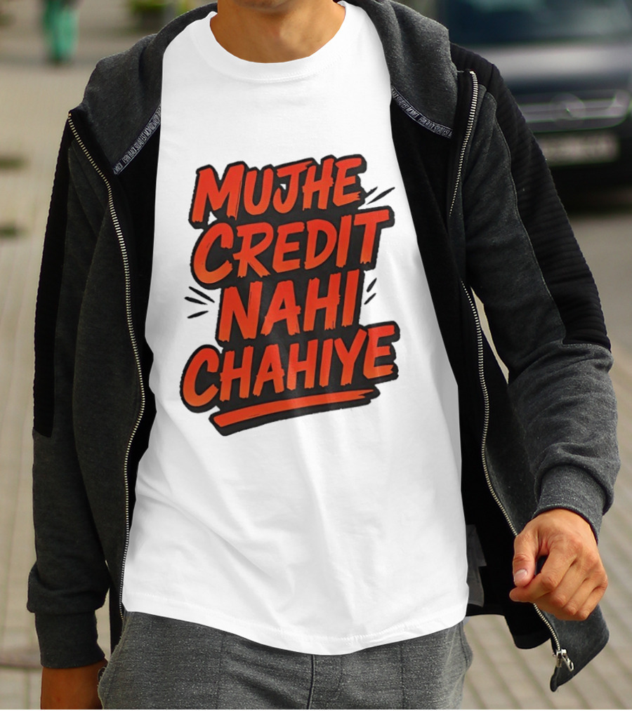 Mujhe Credit Nahi Chahiye T-Shirt