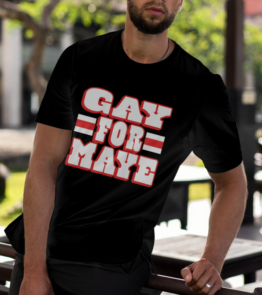 Gay For Maye New England Patriots Drake Maye T-Shirt