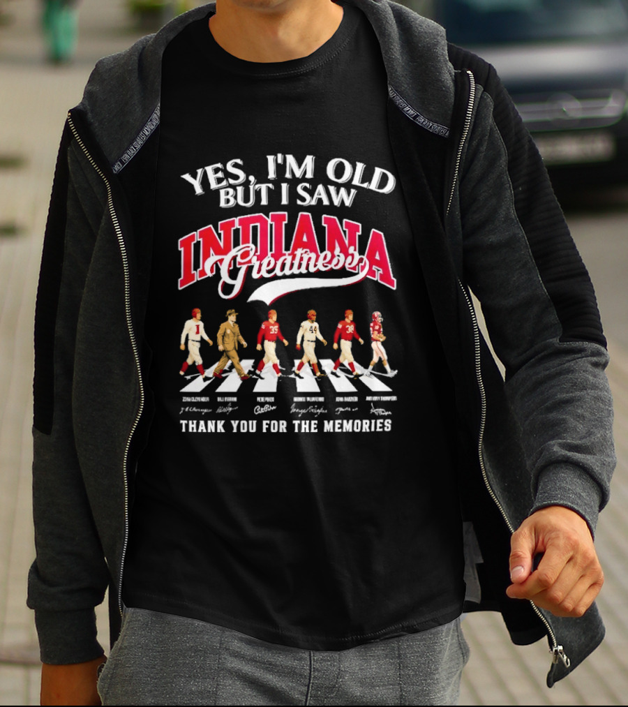 Yes I'm Old But I Saw Indiana Greatness Thank You For The Memories T-Shirt