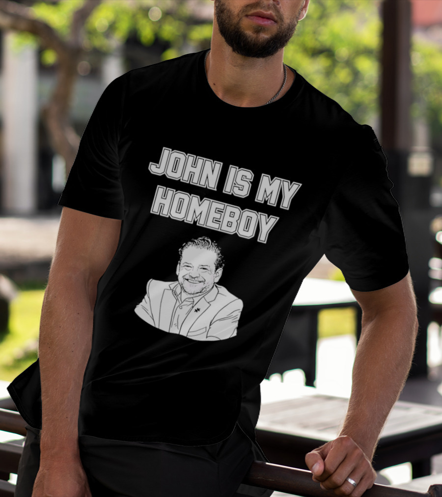 John Is My Homeboy Go Hawks Fan Favorite T-Shirt