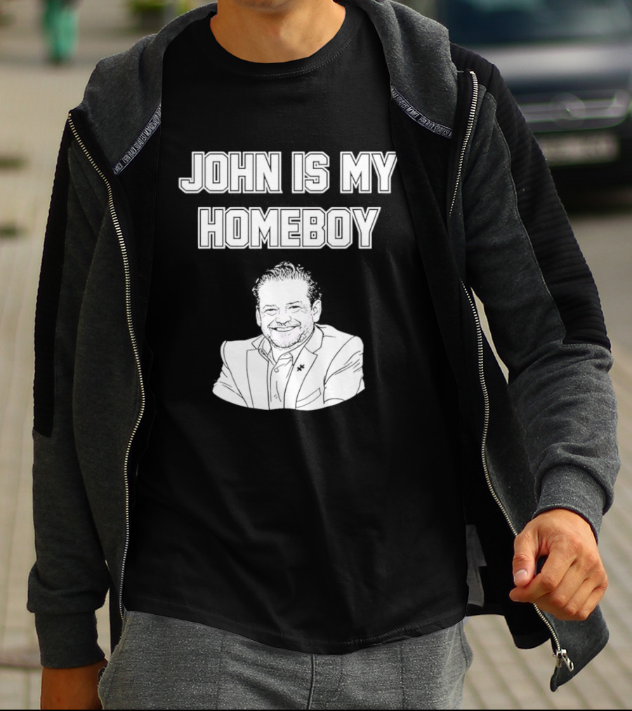 John Is My Homeboy Go Hawks Fan Favorite T-Shirt
