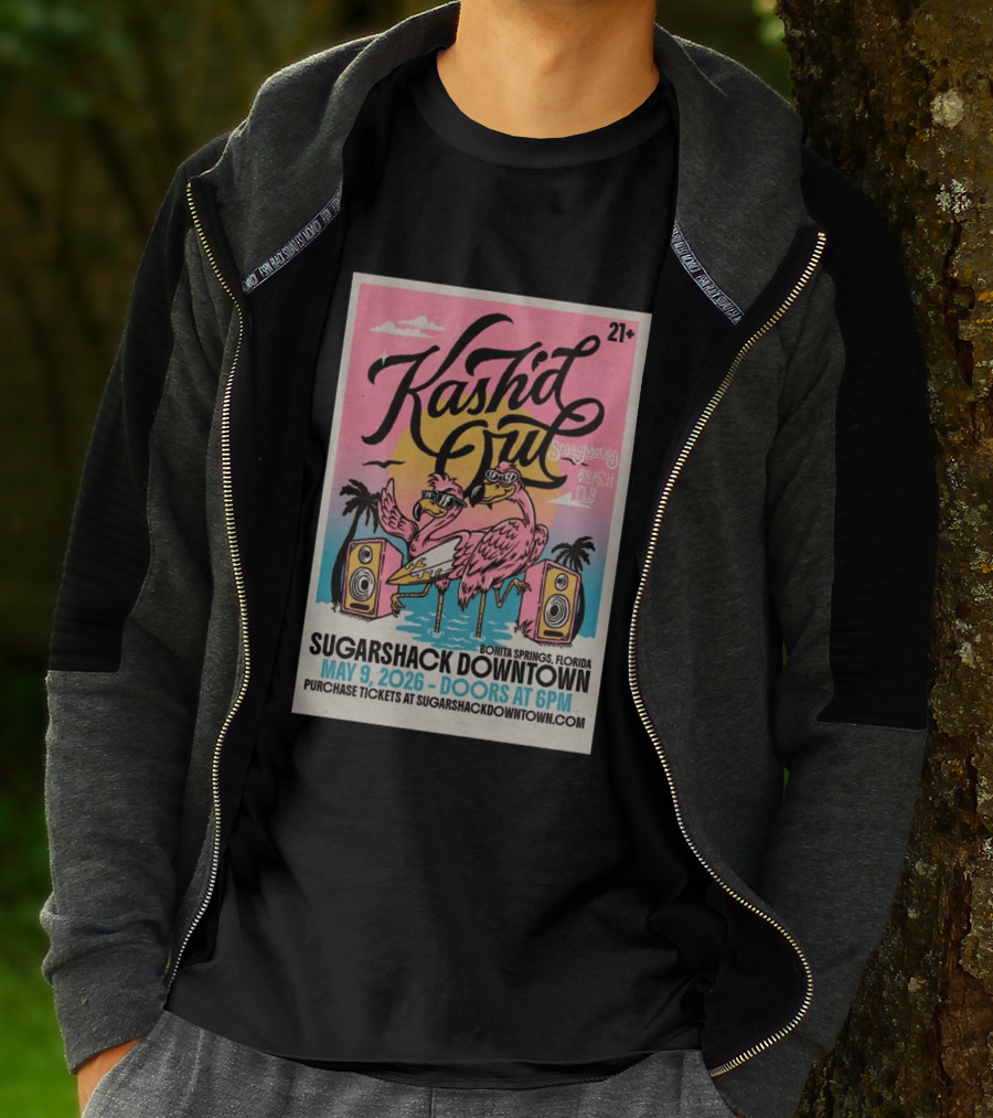 Kash'd Out Sugarshack Downtown Bonita Springs May 9 2026 Sensamotion Beach Fly T-Shirt