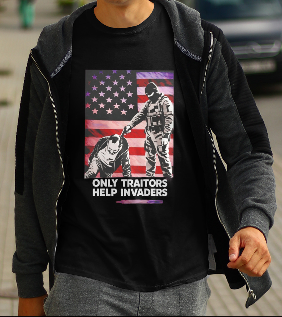 Only Traitors Help Invaders Grunge USA Flag Concept T-Shirt