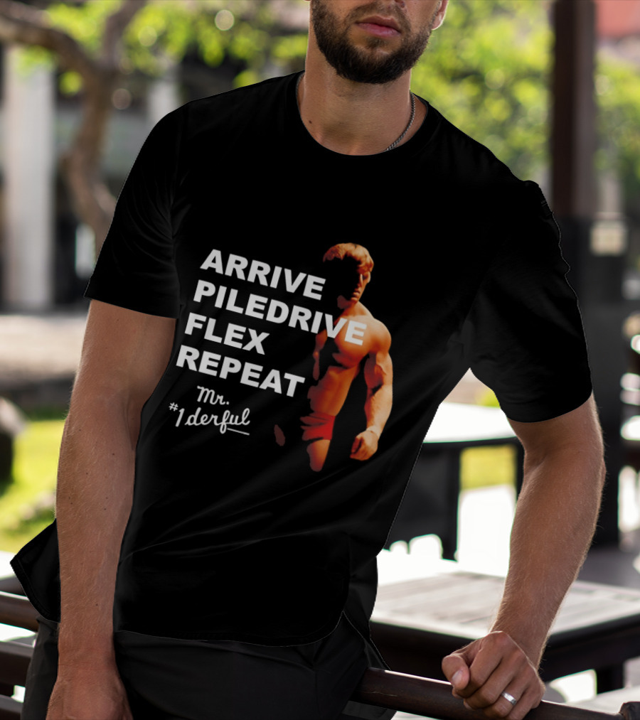 Arrive Piledrive Flex Repeat Mr. 1Derful Wrestling Icon Muscular Figure T-Shirt
