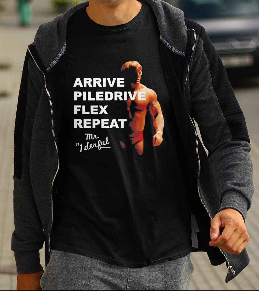 Arrive Piledrive Flex Repeat Mr. 1Derful Wrestling Icon Muscular Figure T-Shirt