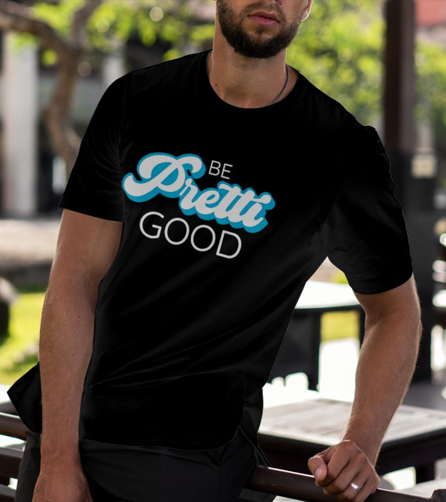 Be Pretti Good Human Rights Protest T-Shirt