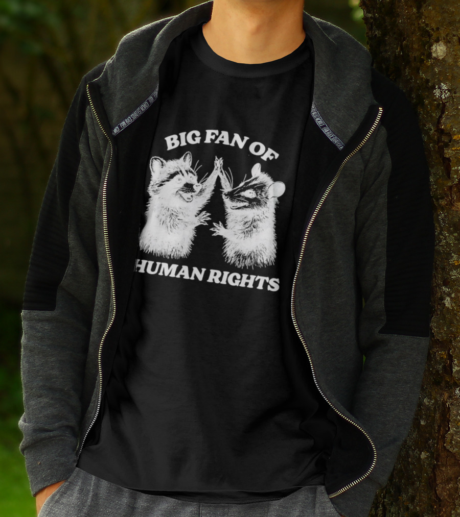 Raccoon Opossum Big Fan Of Human Rights T-Shirt