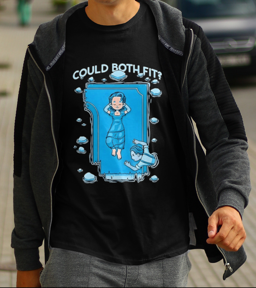 Could Both Fit Titanic Scene Humor Iceberg T-Shirt