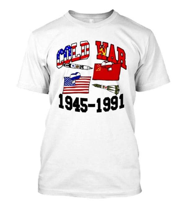 Cold War 1945 1991 American Soviet Rivalry Flags And Rockets T-Shirt
