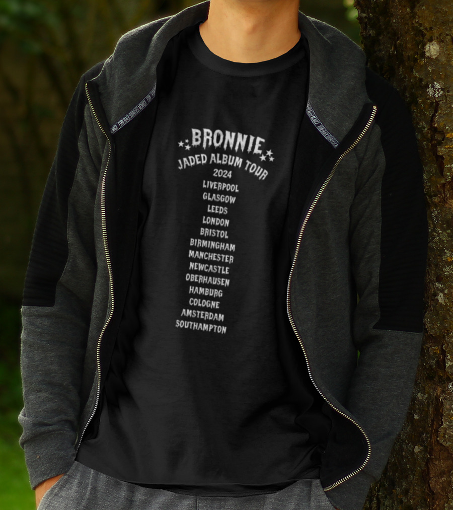 Bronnie Jaded Album Tour 2024 Liverpool Glasgow Leeds London Bristol Birmingham Manchester Newcastle Copenhagen Hamburg Cologne Amsterdam Southampton T-Shirt