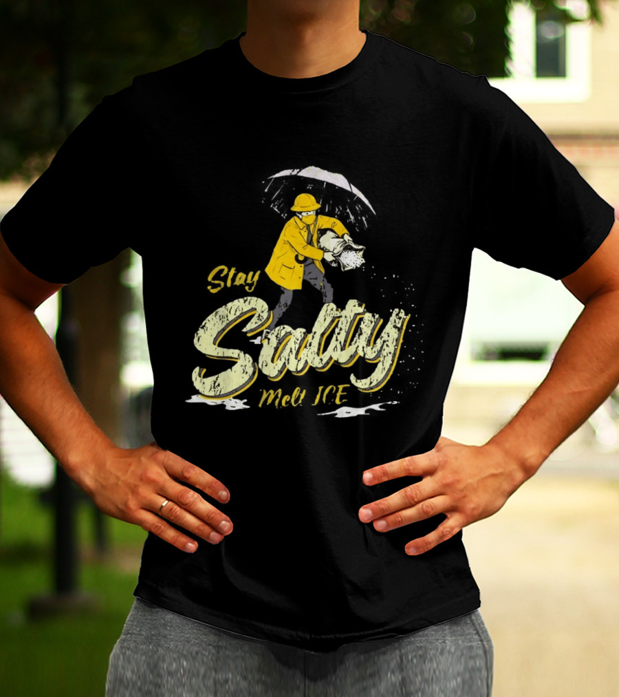 Stay Salty Firefighter Emphasis On Melting ICE T-Shirt