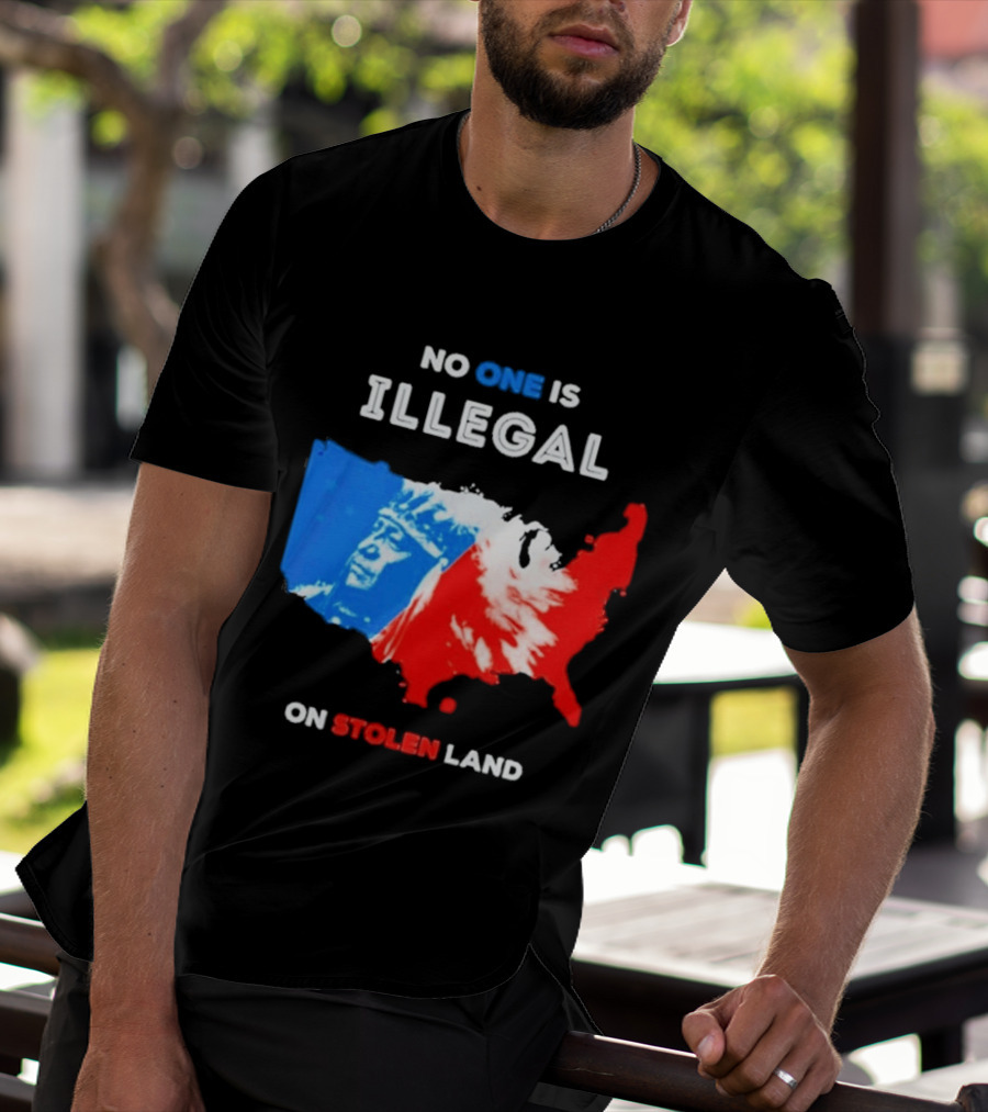 No One Is Illegal On Stolen Land Red Blue Map Indigenous American T-Shirt