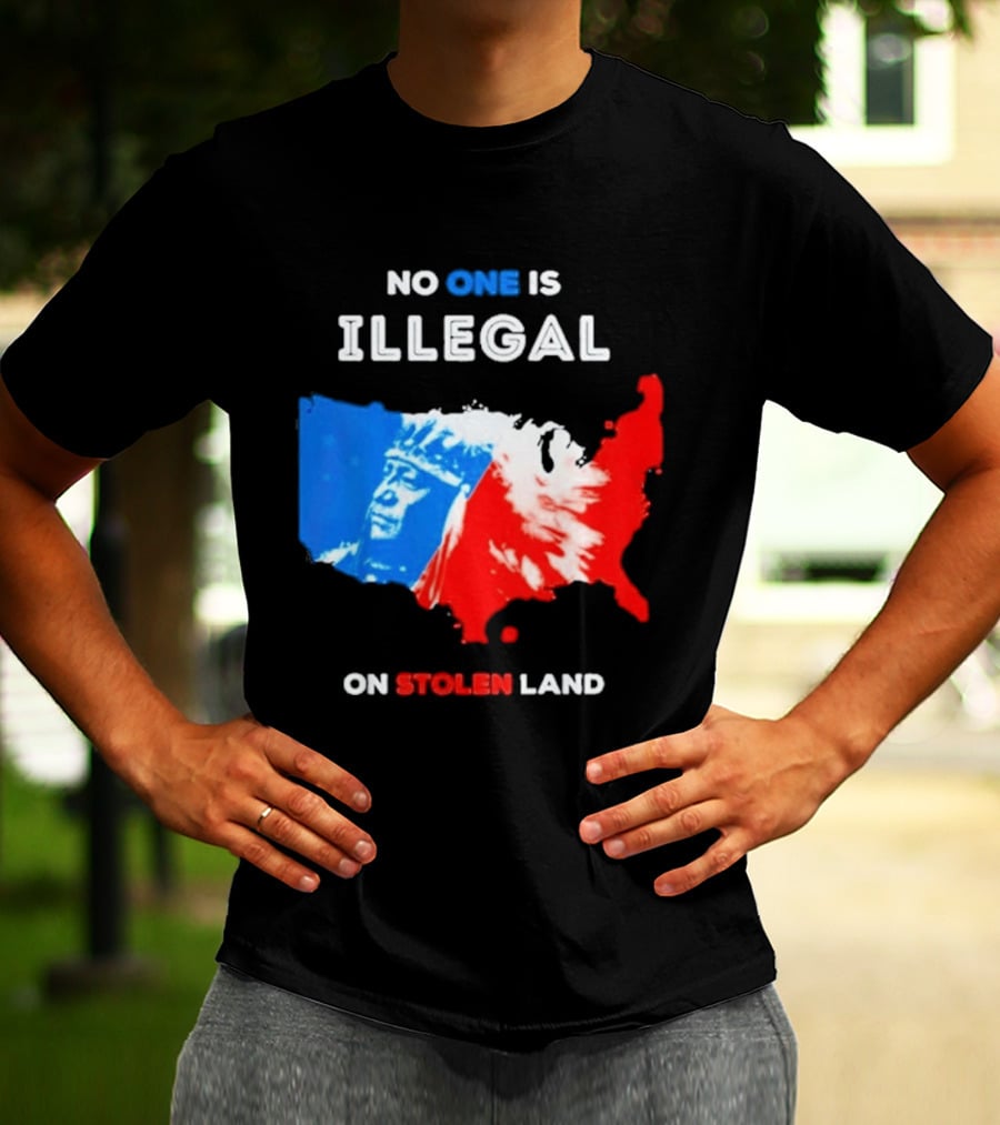 No One Is Illegal On Stolen Land Red Blue Map Indigenous American T-Shirt