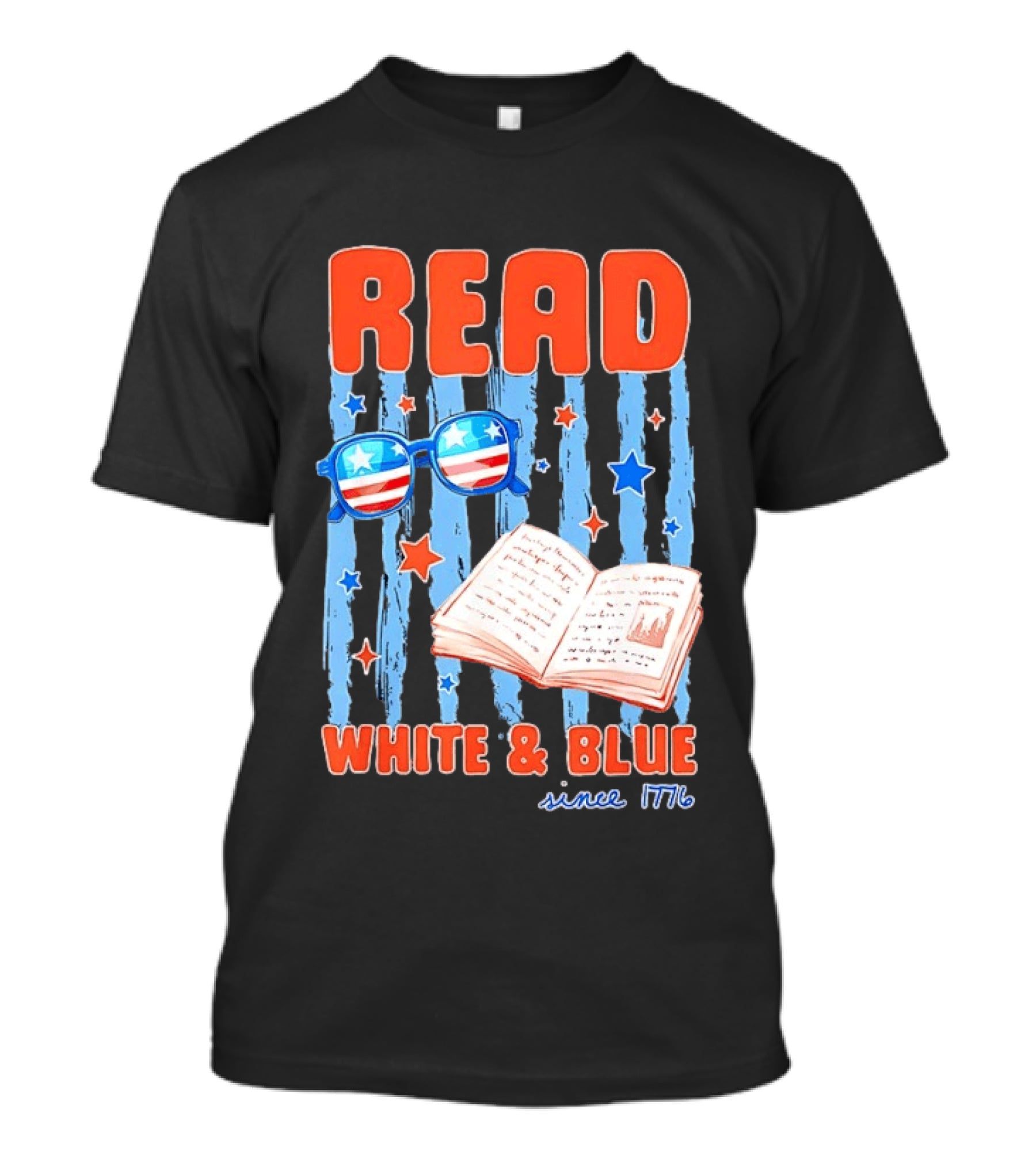 Read White And Blue Patriotic Bookish 4th Of July Since 1776 T-Shirt