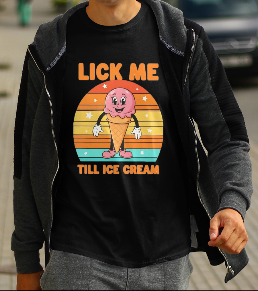 Lick Me Till Ice Cream Cartoon Ice Cream Cone Retro Stripes T-Shirt
