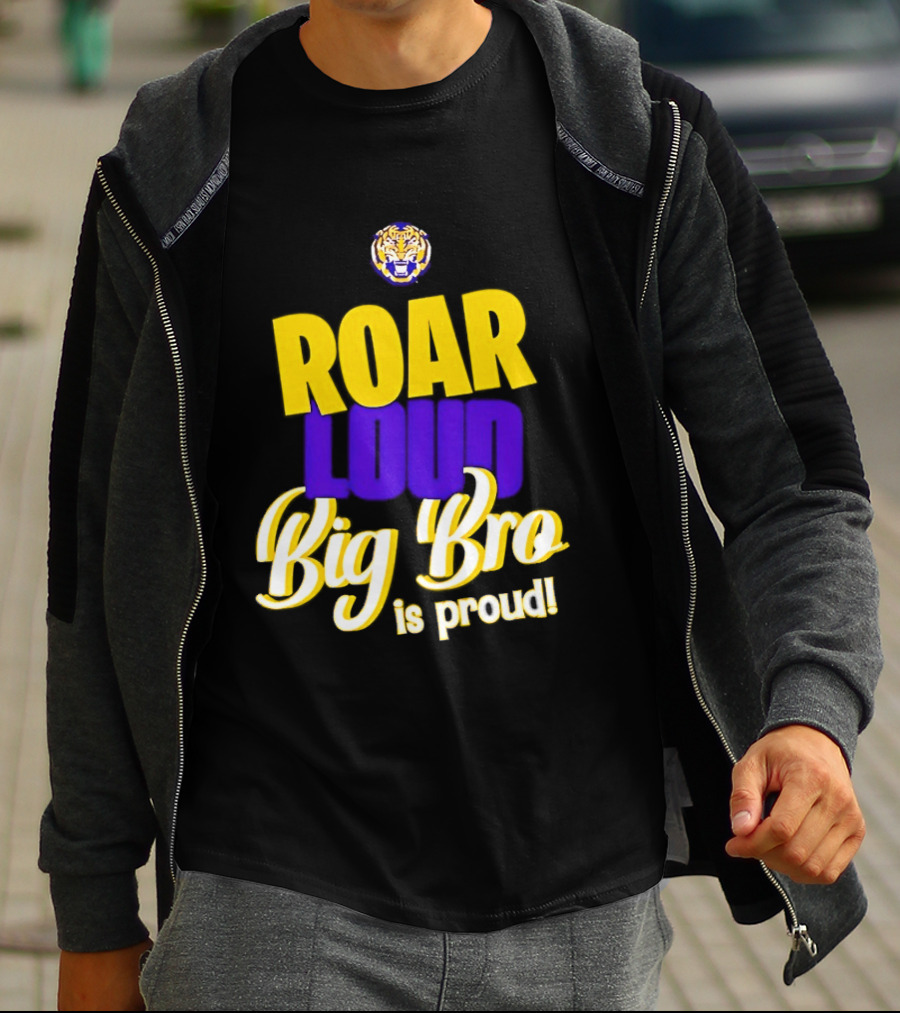 LSU Tigers Roar Loud Big Bro Is Proud Tiger Head T-Shirt