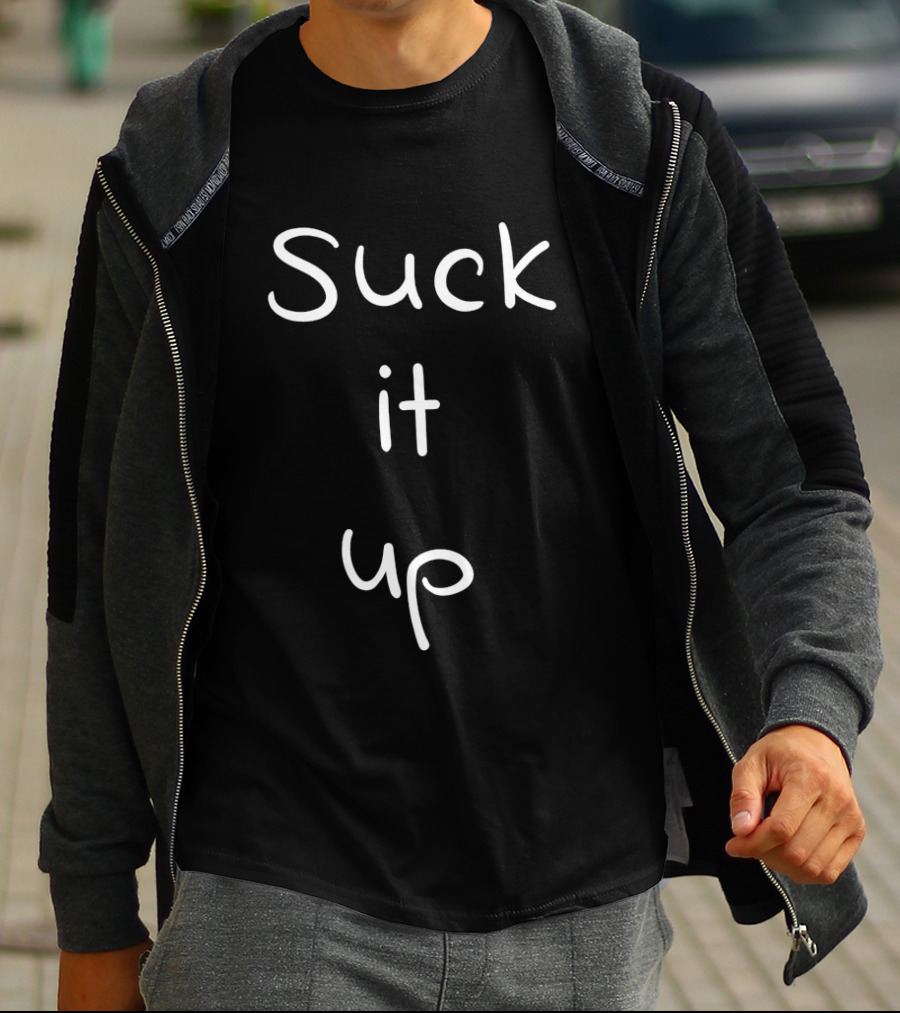Suck It Up Richard Tice Wearing T-Shirt