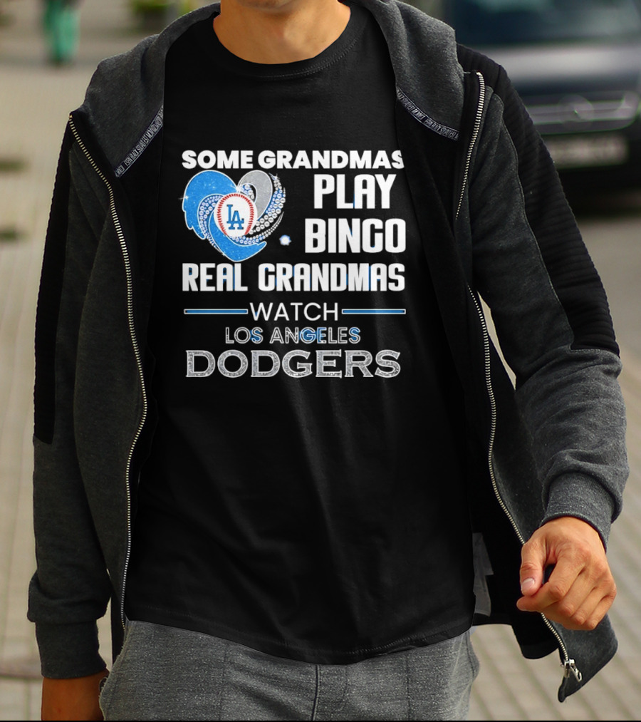 Los Angeles Dodgers Heart Real Grandmas Some Grandmas Play Bingo T-Shirt